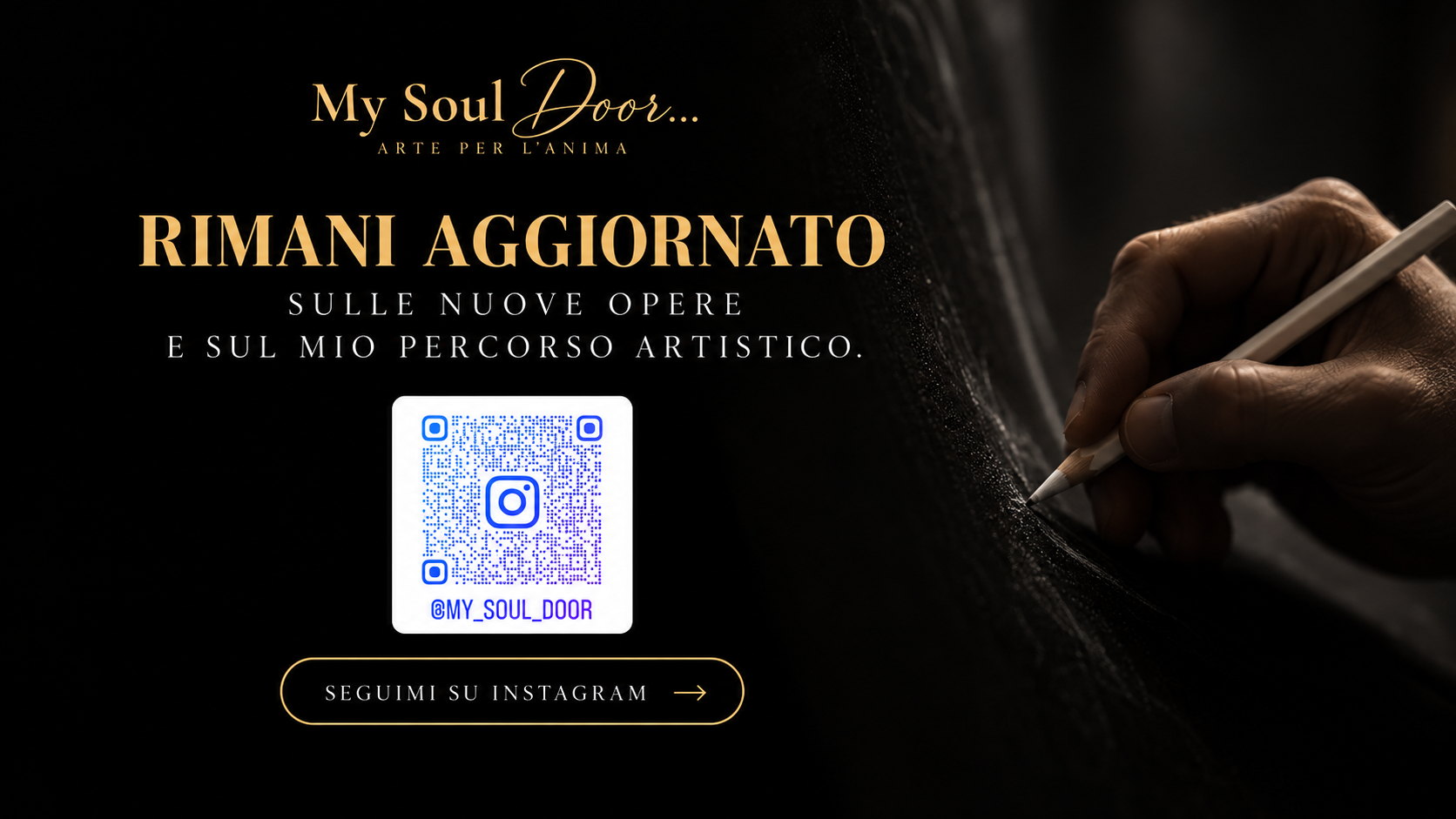 Rimani aggiornato sulle nuove opere e sul mio percorso artistico — Instagram @my_soul_door