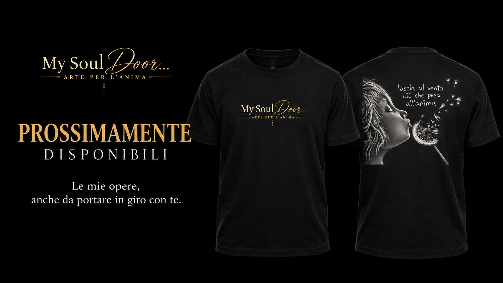 Prossimamente disponibili — My Soul Door, magliette artistiche